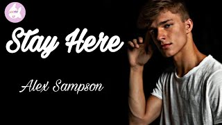 Alex Sampson - Stay Here ( Lyrics Video)