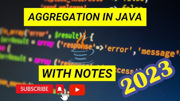 what is Aggregation in Java 2023 ?