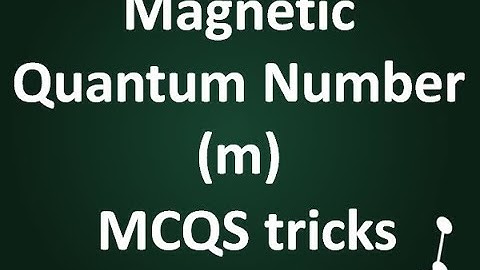 MDCAT-31 || Magnetic quantum number (m) || Orbital orientation quantum numbers || Concepts & tips