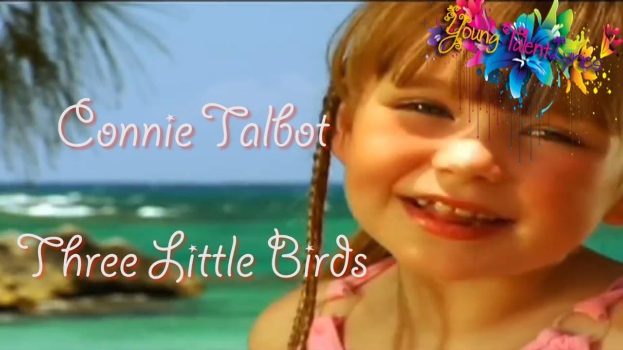 Connie Talbot – Three Little Birds Lyrics