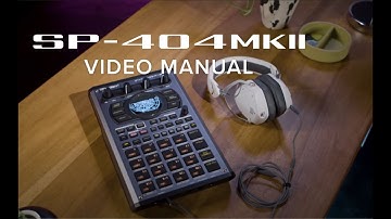 Roland SP 404MKII Video Tutorial Time stamped