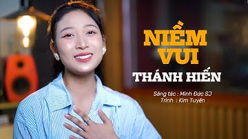 MV Thánh Ca - Niềm Vui Thánh Hiến | Sáng tác : Minh Đức SJ | Trình bày : Kim Tuyến