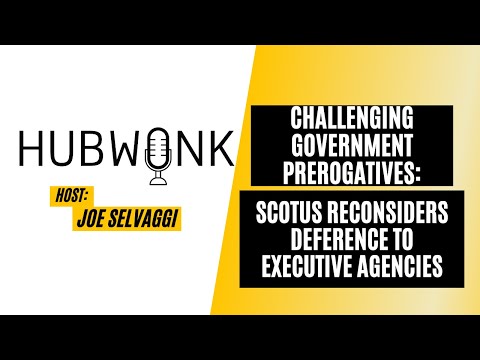 Challenging Government Prerogatives: SCOTUS Reconsiders Deference to Executive Agencies