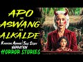 APO NG ASWANG NA ALKALDE | Kwentong Aswang | True Story