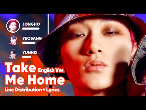 ATEEZ - Take Me Home (English Version) (Line Distribution + Lyrics Karaoke) PATREON REQUESTED