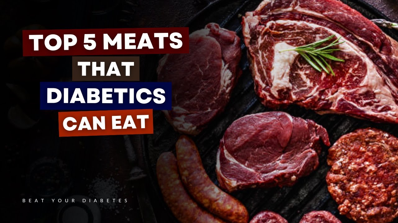 Meats Diabetics Can Eat