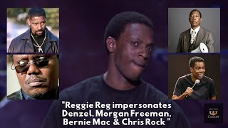 Reggie Reg impersonates \\