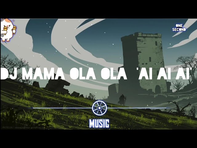 DJ MAMA OLA OLA  'AI AI AI' (slowed) remix 2022-One Second- class=