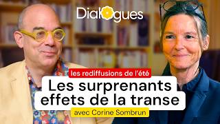 Chamanisme, transe et neurosciences - Dialogue avec Corine Sombrun (rediffusion)