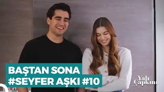 Baştan Sona #SeyFer Sahneleri (Part 10) | Yalı Çapkını