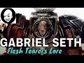 GABRIEL SETH CHAPTER MASTER FLESH TEARERS