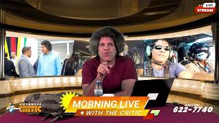 MORNING LIVE' 🌄 WITH THE CRITIC