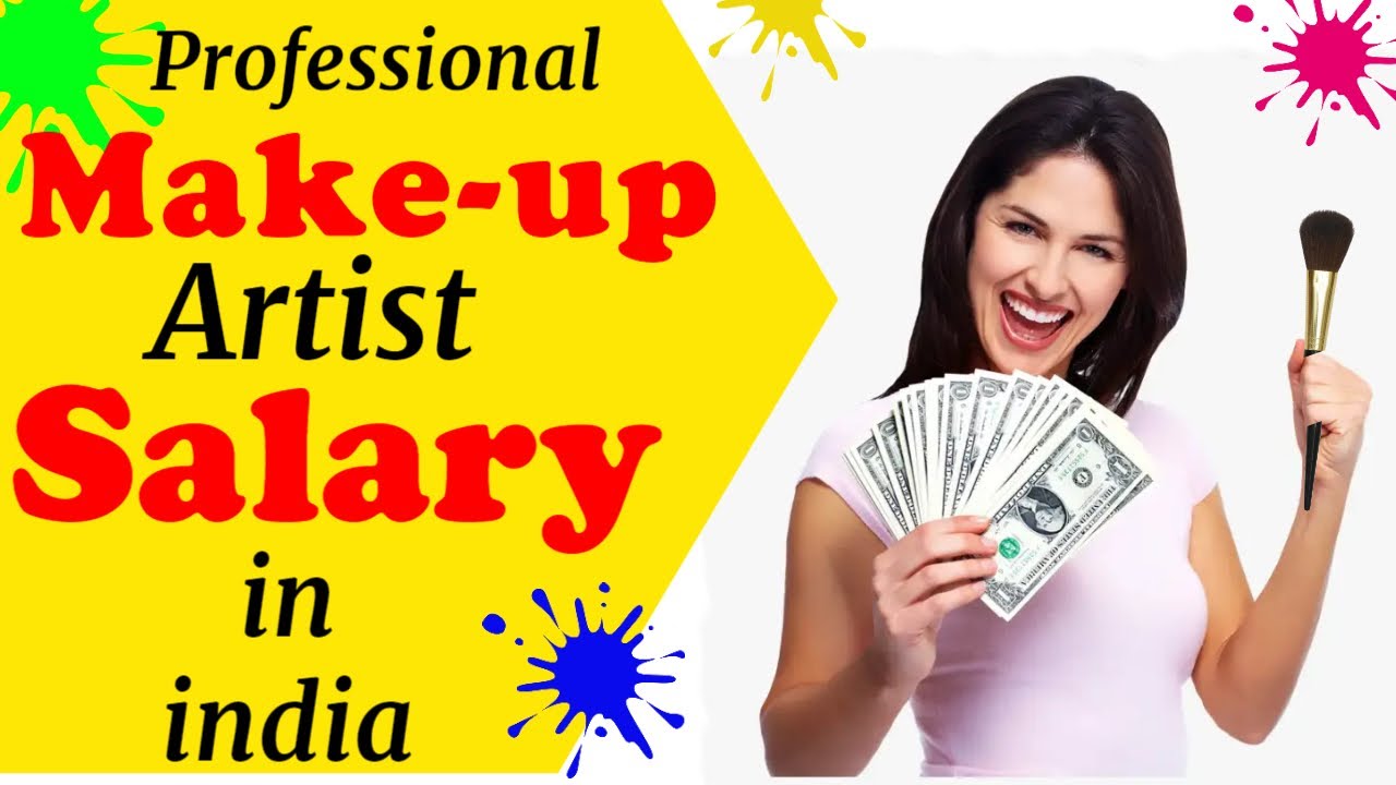 Makeup Artist Salary  Saubhaya Makeup