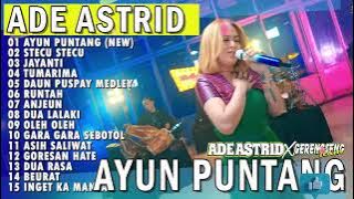 Ade Astrid - Full Album Dangdut Bajidor Tanpa Iklan
