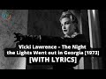 Vicki Lawrence The Night The Lights Went Out In Georgia WITH LYRICS 1973 Hot 100 Number 1 mp3