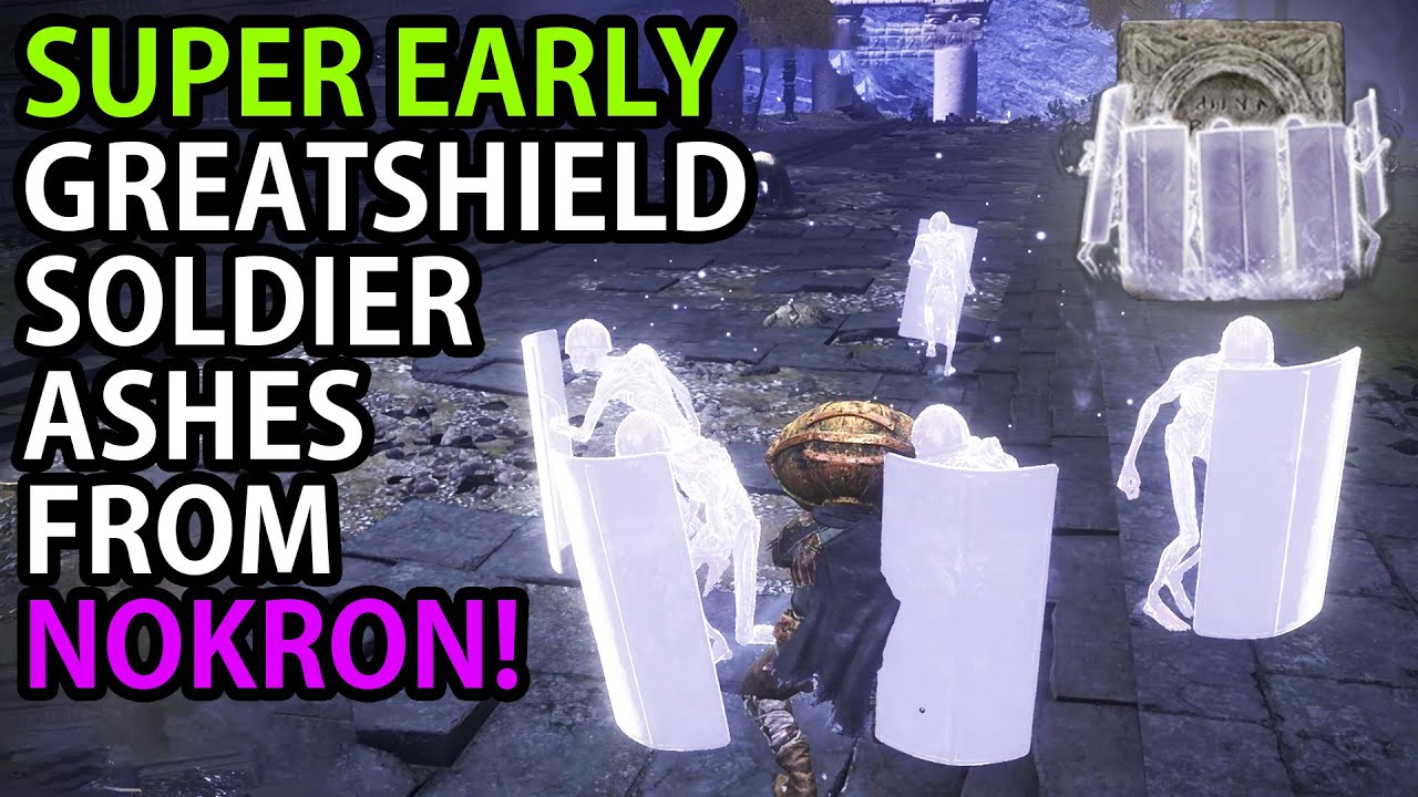 ELDEN RING SUPER EARLY GREATSHIELD SOLDIER ASHES IN NOKRON ETERNAL