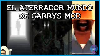 El ATERRADOR Mundo de GARRY'S MOD