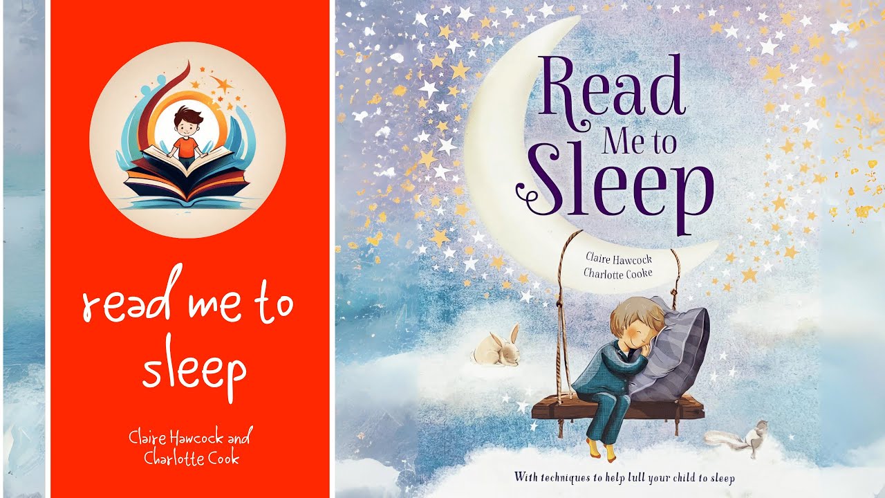 Read Me to Sleep: A Read-Aloud Story for Kids About Drifting into ...