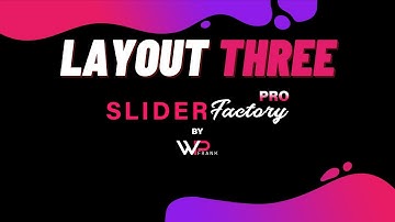 Create Slider With Layout Three | Slider Factory Pro | WP Frank | WordPress Video Tutorials
