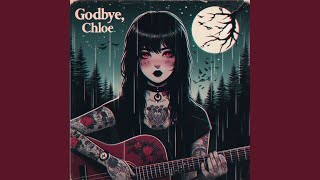 Goodbye, Chloe