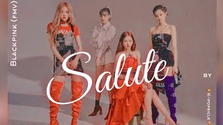 Salute Fmv - Blackpink É