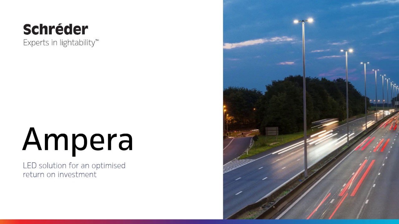 Ampera: the most efficient and cost-effective street lighting solution |  Schréder - YouTube