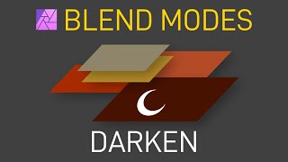 Understanding Blend Modes: the DARKEN blend mode (Affinity Photo/Photoshop)