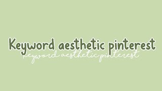 Keyword aesthetic pinterest screenshot 4