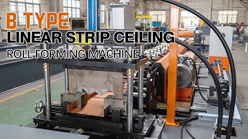What Is B Type Linear Strip Ceiling? KINGREAL Linear Strip Ceiling Roll Forming Machine To Vietnam