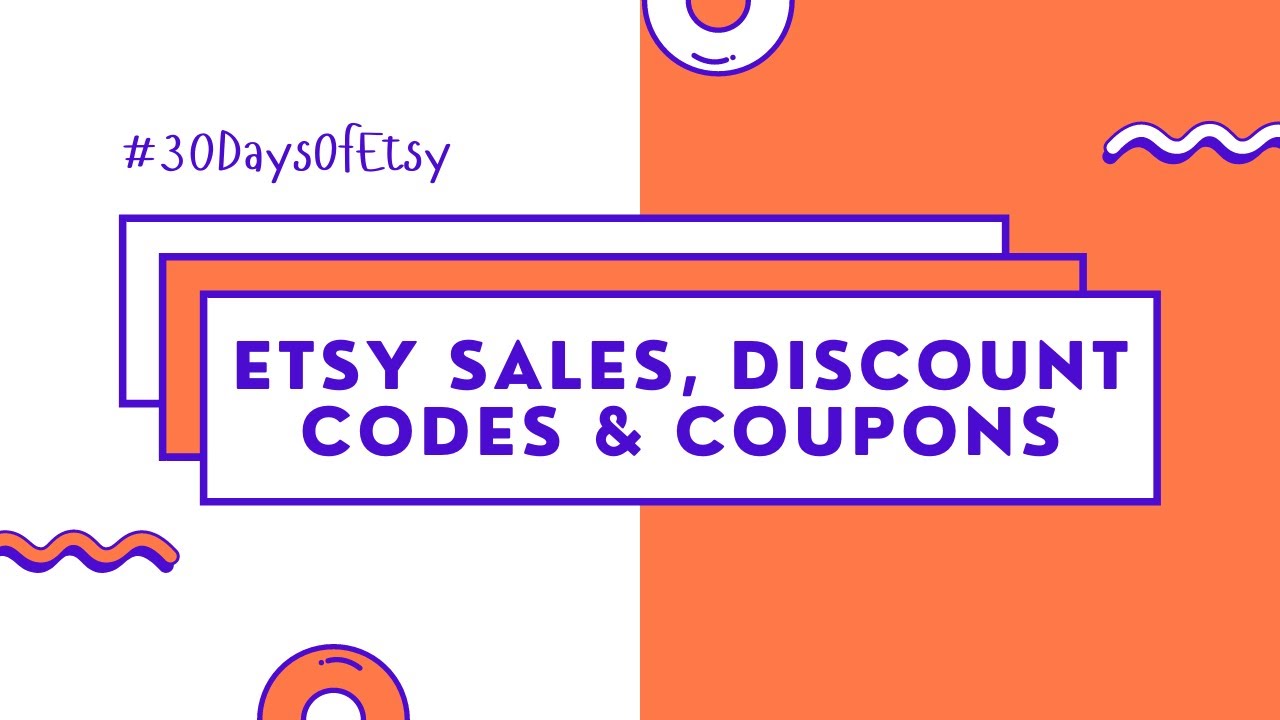How To Set Up Sales, Discount Codes & Coupons For Your Etsy Shop How