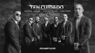 Pitbull, Farruko, Iamchino, El Alfa, Omar Courtz - Ten Cuidado (Hermann Remix) Resimi