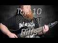 Top 10 Slipknot Riffs