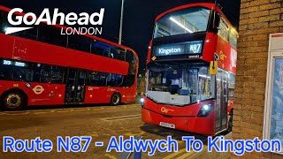 Full Journey on the London Bus Route N87  Aldwych To Kingston