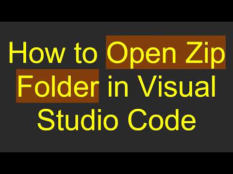How to Open Zip Folder in Visual Studio Code