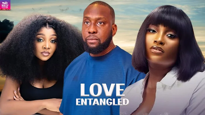 L0VE ENTANGLED - Ray Emodi, Chinenye Uyanna, Ifeoma Obinwa | Nigerian Movie 2025
