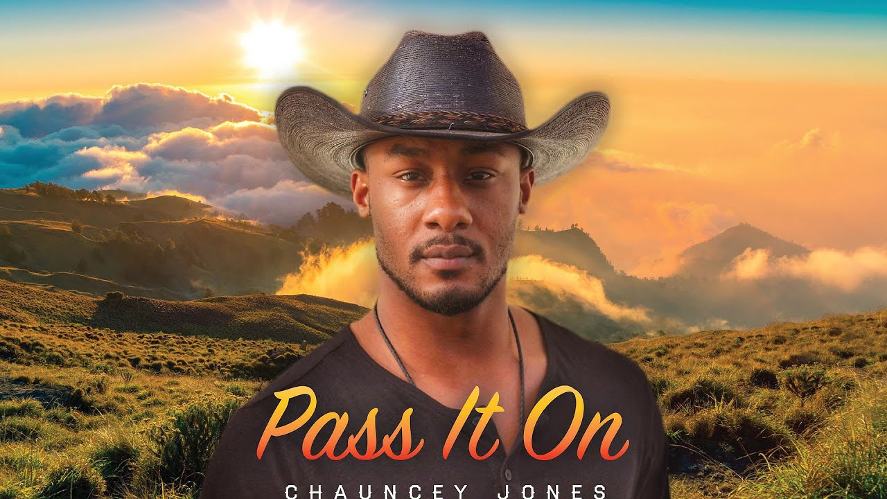 Pass It On by Chauncey Jones Official Music Video2019 YouTube