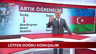 Azeri Değil, Azerbaycan Türkü ! | Lütfen Doğru Kullanalım!