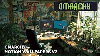 Make Your Omarchy Desktop Move - Motion Wallpapers V2