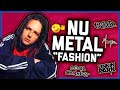 NU-METAL FASHION: The Ultimate Guide!