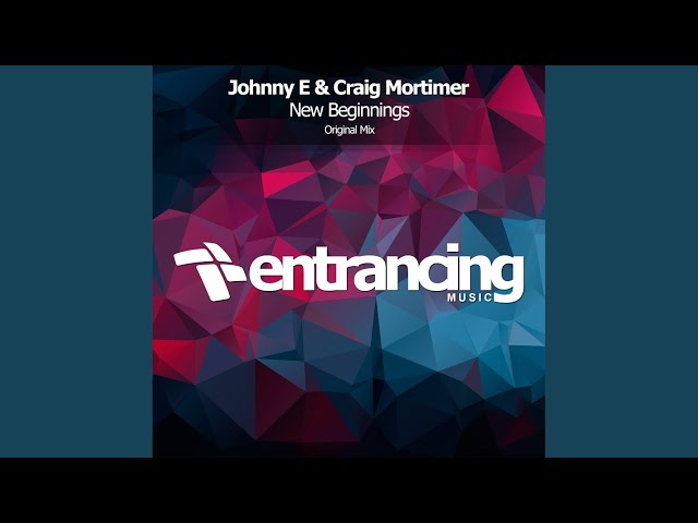 Johnny E & Craig Mortimer - New Beginnings