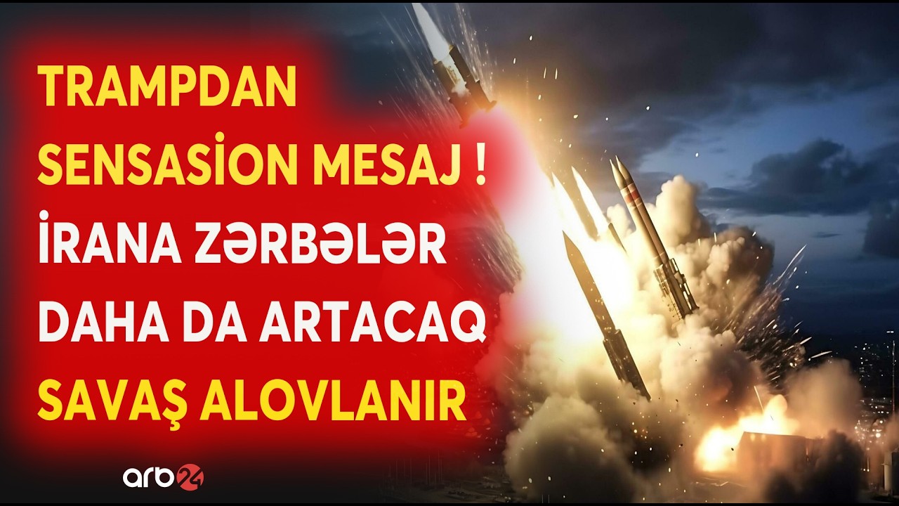 Trampdan ULTİMATUM! - Tehrana zərbələrin MİQYASI GENİŞLƏNİR - Regionda GƏRGİNLİK ARTIR