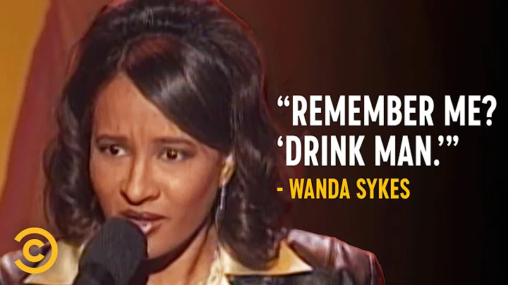 When Men Buy You a Drink - Wanda Sykes