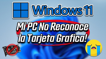 Mi PC No Reconoce La Tarjeta Grafica o GPU en Windows 11/10- [5 Soluciones 2025]