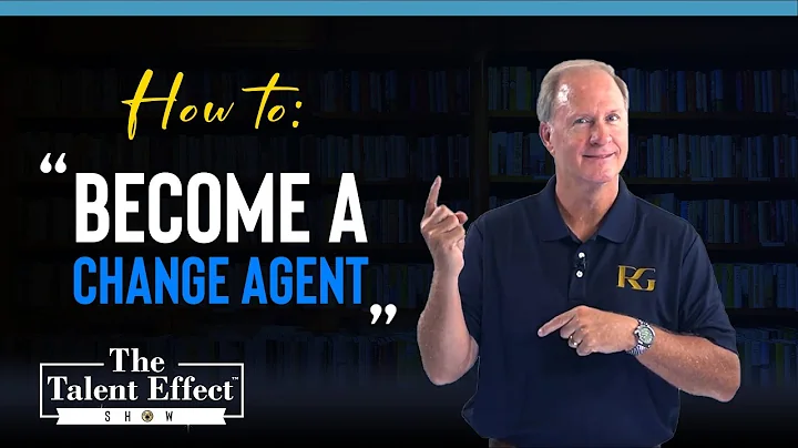How to Become a Change Agent