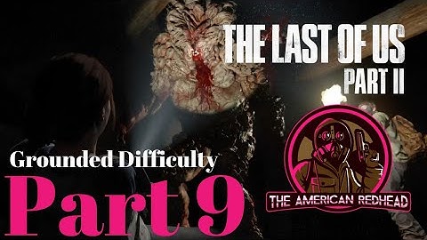 Hotel | The Last Of Us 2: Grounded Difficulty Playthrough Part 9