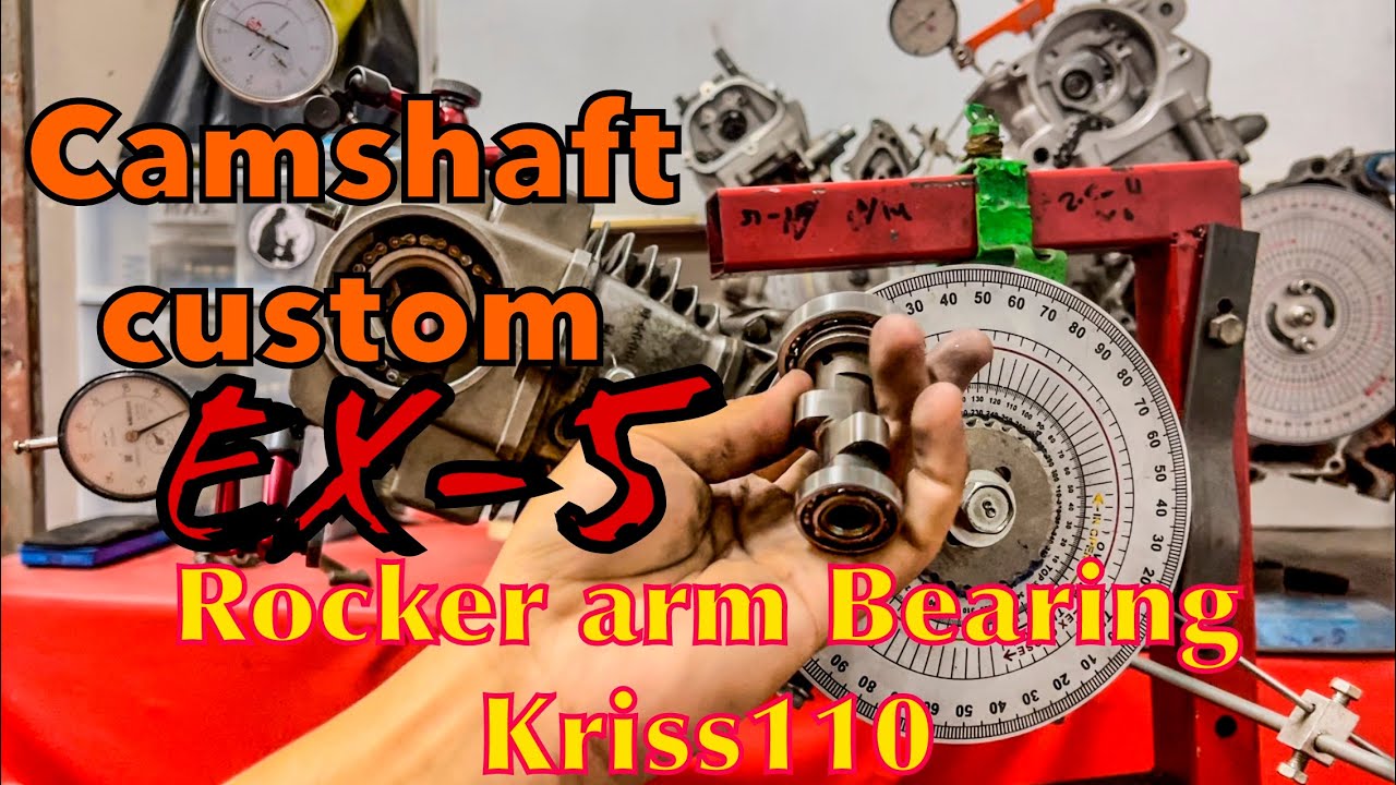 Projek cam ex5 rocker arm bearing kriss110 YouTube