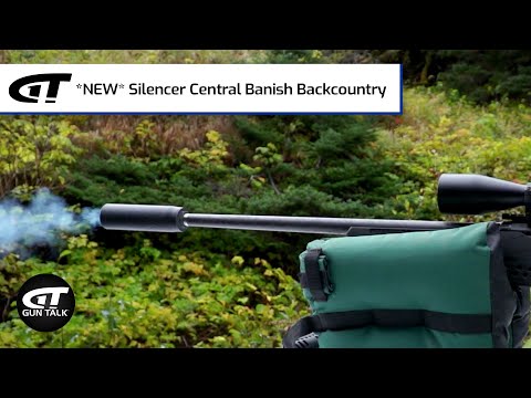 *NEW* Silencer Central Banish Backcountry | Gun Talk Videos