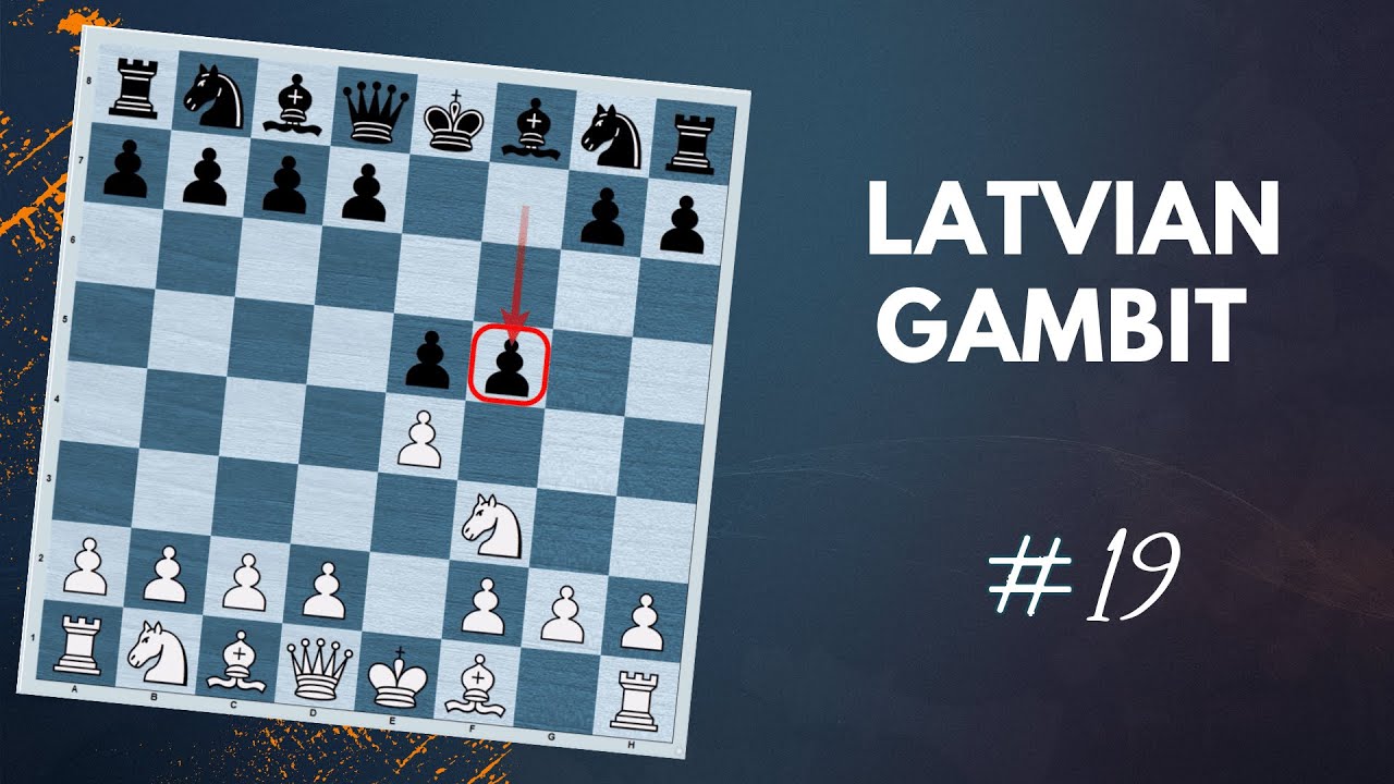 Latvian Gambit - Chess Openings