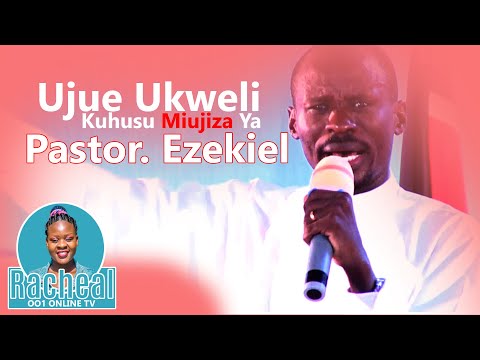 Ujue Ukweli Kuhusu Miujiza ya Pastor Ezekiel(NEW LIFE CHURCH)