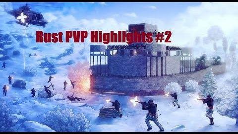Rust PVP Highlights #2